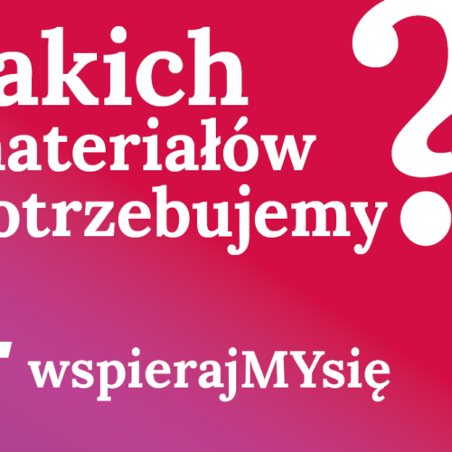 Jakich_materialow_potrzebujemy_www #wspierajMYsię