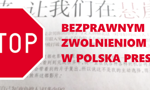 STOP bezprawnym zwolnieniom w Polska Press